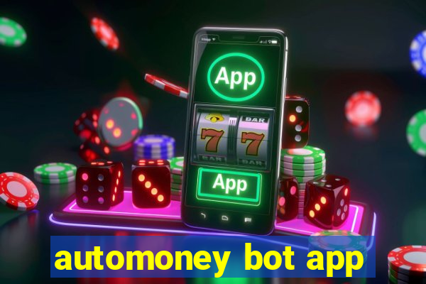 automoney bot app